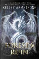 Forest of Ruin by Kelley Armstrong