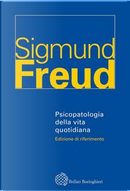 Psicopatologia della vita quotidiana by Sigmund Freud