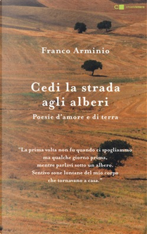 Cedi la strada agli alberi by Franco Arminio