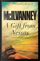 A Gift from Nessus by William McIlvanney