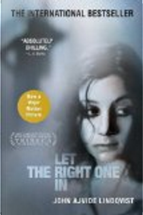 Let the Right One in by John Ajvide Lindqvist