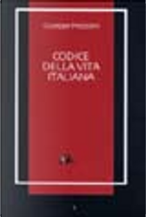 Codice della vita italiana by Prezzolini Giuseppe