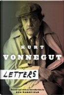Kurt Vonnegut: Letters by Kurt Vonnegut