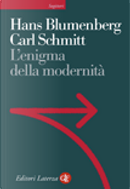 L'enigma della modernità by Carl Schmitt, Hans Blumenberg