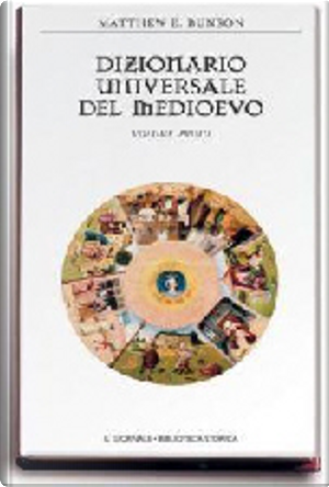 Dizionario Universale del Medioevo - Vol. 1 by Matthew E. Bunson