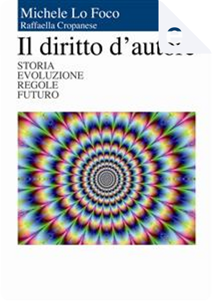 Il diritto d autore di Michele Lo Foco Raffaella Cropanese