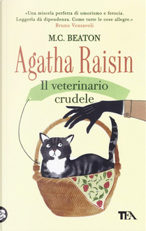 Agatha Raisin: Il veterinario crudele by M. C. Beaton