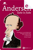 Tutte le fiabe by Hans Christian Andersen