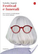 Festival e funerali by Natalia Aspesi