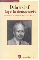 Dopo la democrazia by Antonio Polito, Ralf Dahrendorf