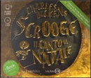 Scrooge. Il canto di Natale. Audiolibro. 2 CD Audio by Charles Dickens