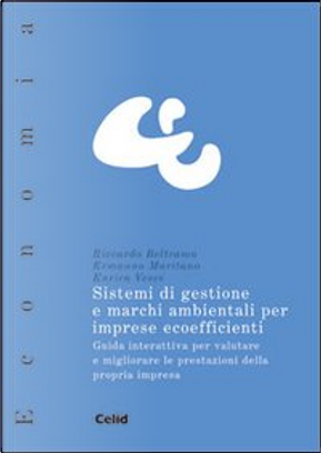 Sistemi di gestione e marchi ambientali per imprese e coefficienti by Maritano Ermanno, Riccardo Beltramo, Vesce Enrica