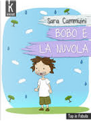 Bobo e la nuvola by Sara Cammuini