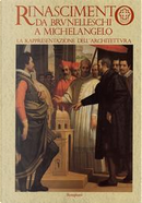 Rinascimento da Brunelleschi a Michelangelo by Henry A. Millon