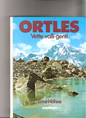 Ortles. Vette, valli, genti by Ernst Hone