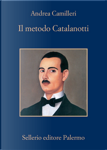 Il metodo Catalanotti by Andrea Camilleri