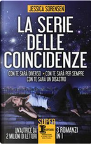La serie delle coincidenze by Jessica Sorensen