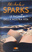 Le pagine della nostra vita by Nicholas Sparks