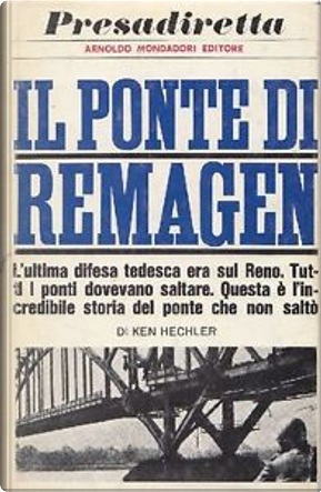 Il ponte di Remagen by Ken Hechler