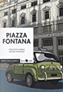 Piazza Fontana by Francesco Barilli, Matteo Fenoglio