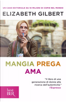 Mangia prega ama by Elizabeth Gilbert