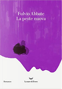 La peste nuova by Fulvio Abbate