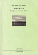 Livorno by Mauro Germani