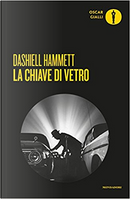 La chiave di vetro by Dashiell Hammett