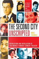 The Second City Unscripted by Mike Thomas
