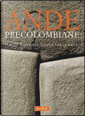 Ande precolombiane by Adine Gavazzi