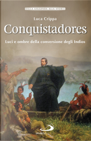 Conquistadores by Luca Crippa