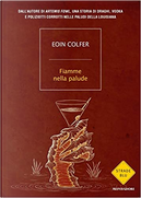 Fiamme nella palude by Eoin Colfer