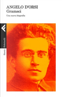 Gramsci by Angelo D'Orsi
