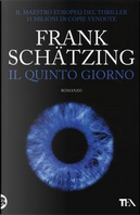 Il quinto giorno by Frank Schätzing