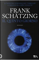 Il quinto giorno by Frank Schätzing