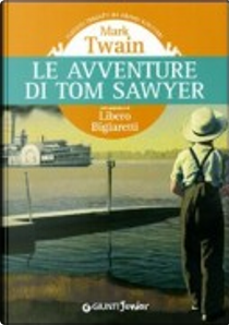 Le avventure di Tom Sawyer by Mark Twain