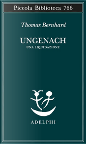 Ungenach by Thomas Bernhard