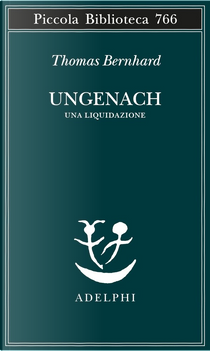 Ungenach by Thomas Bernhard