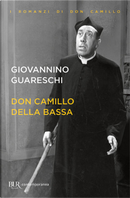 Don Camillo della Bassa - Gente così - Lo spumarino pallid by Giovanni Guareschi