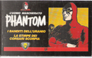 Phantom - I banditi dell'uranio / La stirpe dei corsari scorpia by Lee Falk, Phil Davis