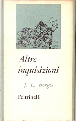 Altre inquisizioni by Jorge Luis Borges