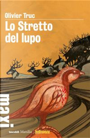 Lo stretto del lupo by Olivier Truc