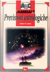 Il manuale delle previsioni astrologiche by Danièle de Caumon