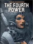The Fourth Power by Juan Gimenez