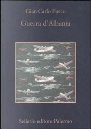Guerra d'Albania by Gian Carlo Fusco