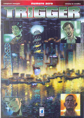 Trigger n. 0 by Ade Capone, Elia Bonetti, Ivan Vitolo, Matteo Mosca, Sergio Gerasi, Stefano Santoro