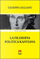 La filosofia politica kantiana by Giuseppe Gagliano