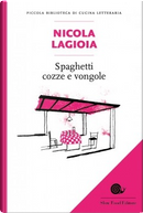 Spaghetti cozze e vongole by Nicola Lagioia