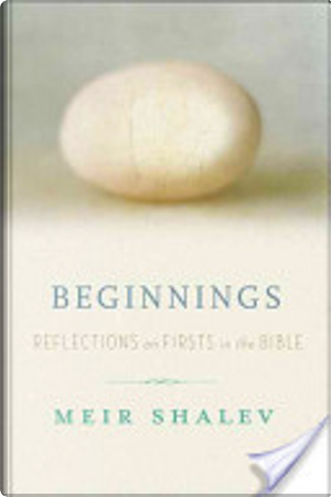 Beginnings by Meir Shalev