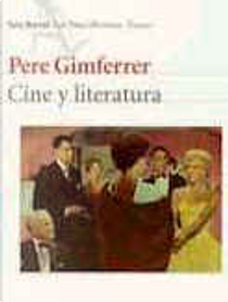Cine y Literatura by Pere Gimferrer